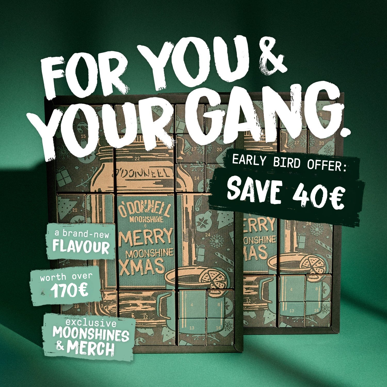 for you & your gang save 40€